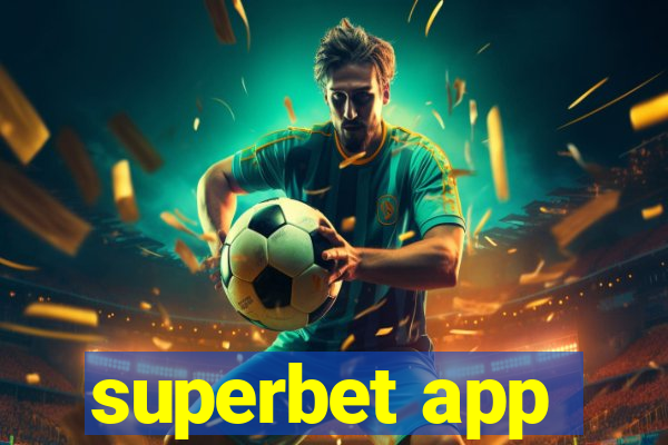 superbet app